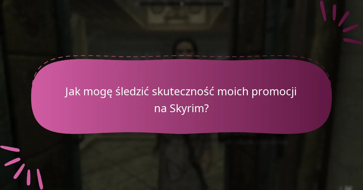 Jak skutecznie zarządzać wieloma promocjami na Skyrim Special Edition?