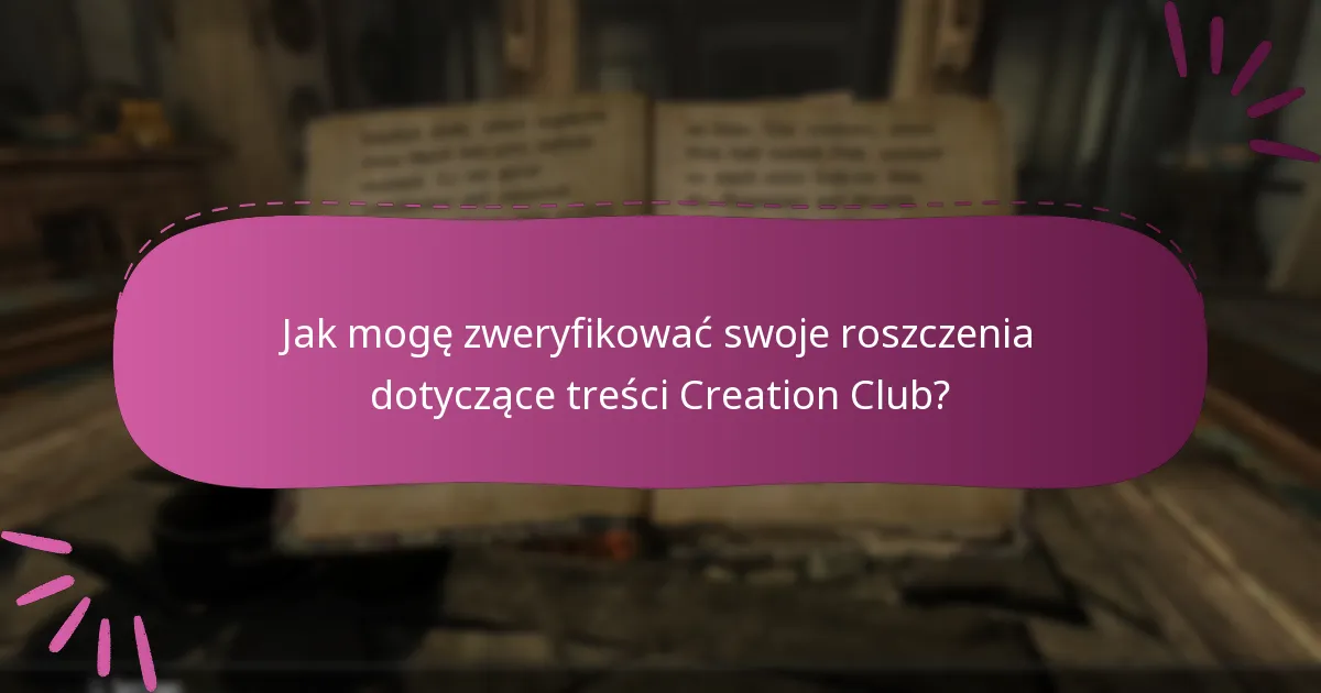 Jakie treści są dostępne w Creation Club?