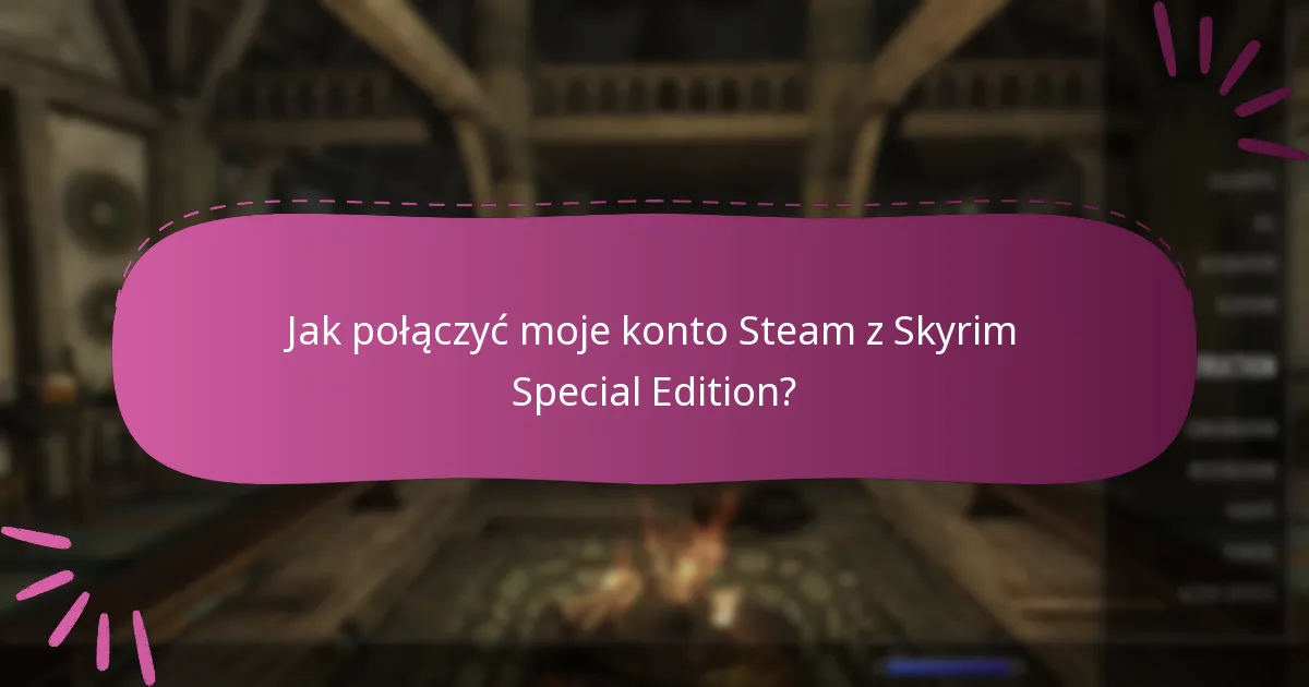 Jakie treści są dostępne w Skyrim Special Edition?