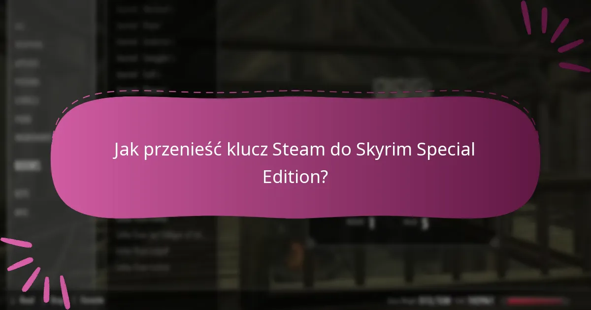 Jak działa Udostępnianie Rodzinne dla Skyrim Special Edition?