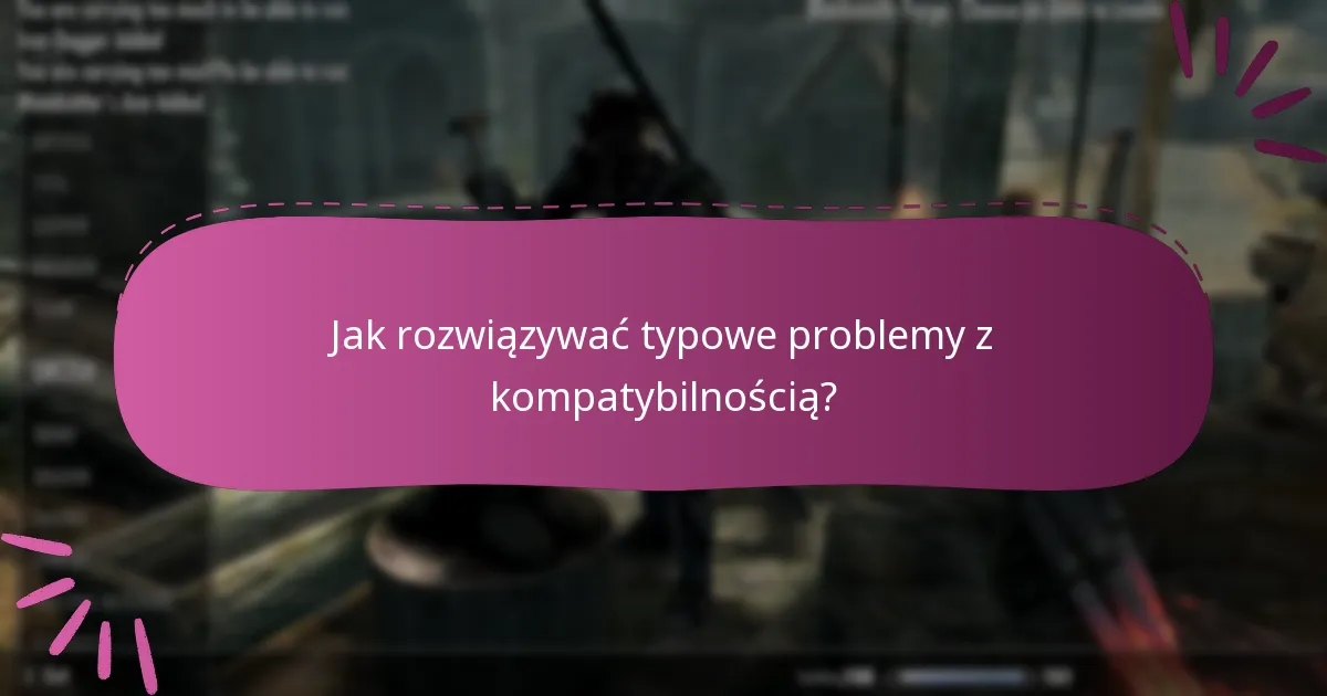 Jakie są wymagania dotyczące kompatybilności dla Skyrim Special Edition?