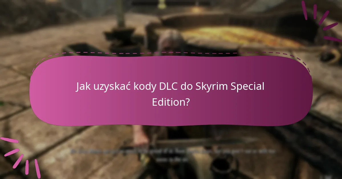 Jakie sezonowe oferty są dostępne dla DLC do Skyrim Special Edition?