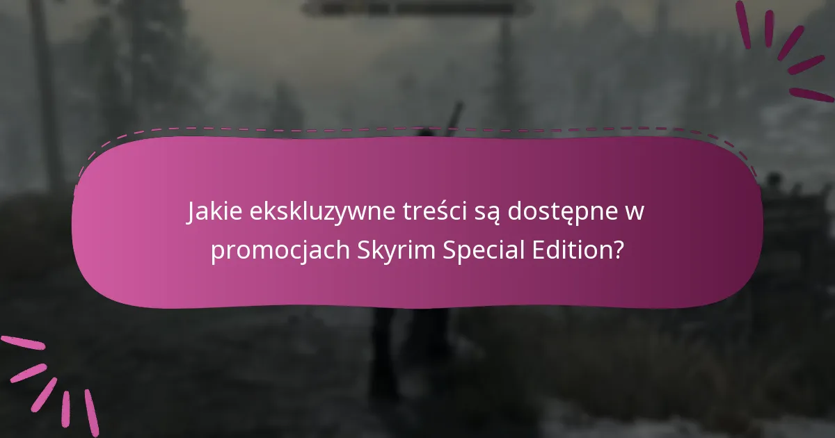 Jak obecne promocje Skyrim porównują się do przeszłych promocji?