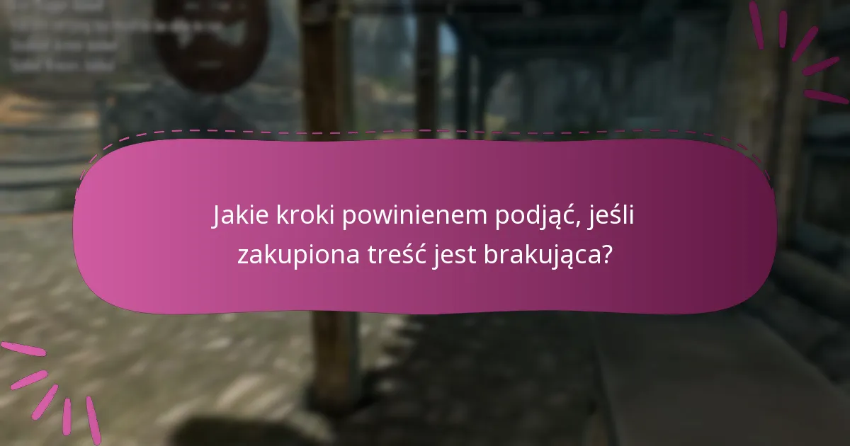 Jakie powszechne błędy wpływają na rozgrywkę po użyciu treści Creation Club?