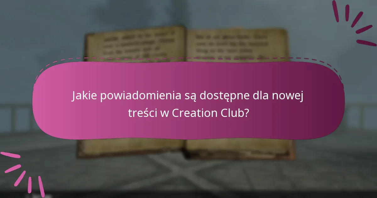 Jak odebrać nową treść z Creation Club?