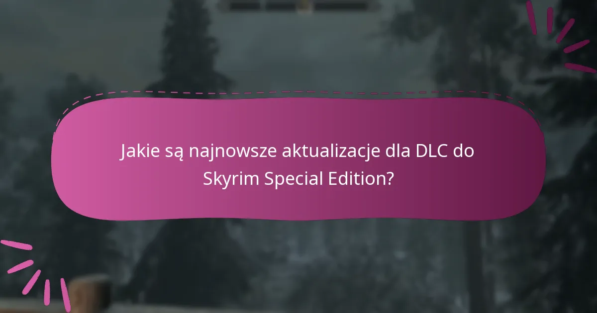 Jak zrealizować kody DLC do Skyrim Special Edition?
