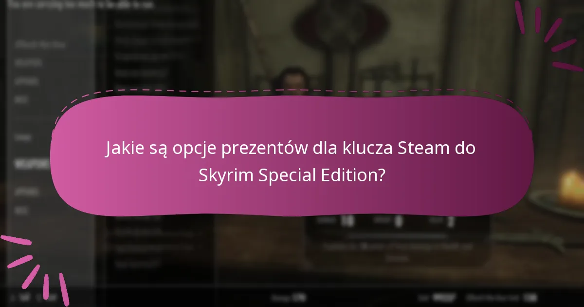 Które platformy oferują najlepsze oferty na klucz Steam do Skyrim Special Edition?