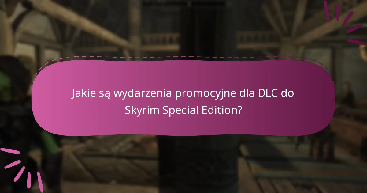 Jak uzyskać kody DLC do Skyrim Special Edition?